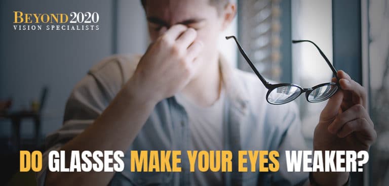 Do Glasses Make Your Eyes Weaker Beyond 2020 Vision Specialists 0077